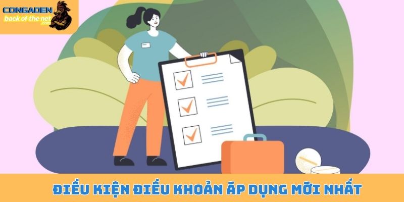 Điều kiện điều khoản Congaden bảo vệ người dùng tốt nhất 4 Điều kiện điều khoản áp dụng mới nhất